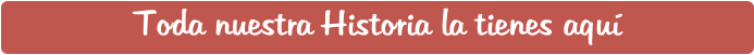 Toda nuestra Historia la tienes aquí